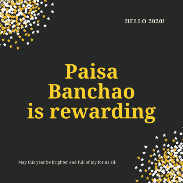 Paisa Banchao is rewarding